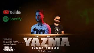 Oğuzhan Tanrıverdi Feat Engin Özkan - Yazma (Remix) Tiktok Remix Resimi