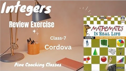 Review Exercise Ques : 1 to 8  Integers | Cordova | Class-7 | Math | Chapter-1