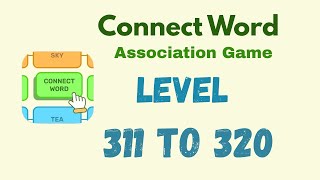 Connect Word Level 311 - 320 Answer | Connect Word Puzzle Game Solutions 🧠✨ | Mini Boss