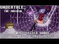 Undertale the Musical - Spider Dance