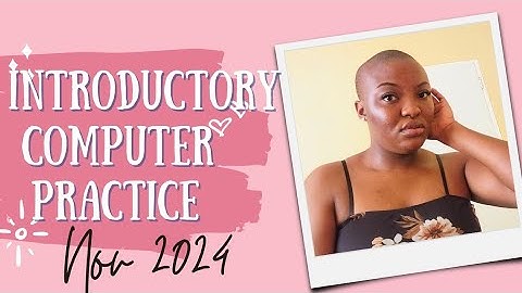 INTRODUCTORY COMPUTER PRACTICE N4 THEORY NOV 2024