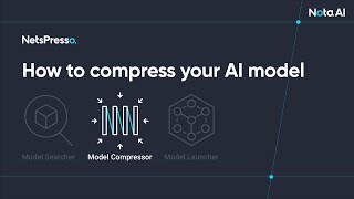 Nota AI - NetsPresso Model Compressor Demo