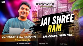 JAI SHREE RAM COMPITITION MIX DJ ROHIT X DJ SARZEN 