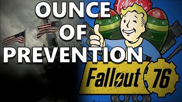 Fallout 76 - "An Ounce Of Prevention" Main Quest Walk-Through & Guide ☑️