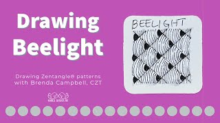 Drawing Beelight: a Zentangle® Pattern | Angel Whispers Art