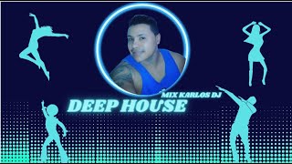 Deep House Mix Karlos Dj
