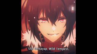 "Ular bersayap, Wild Tempest." #anime#animeedit#beranda#trending