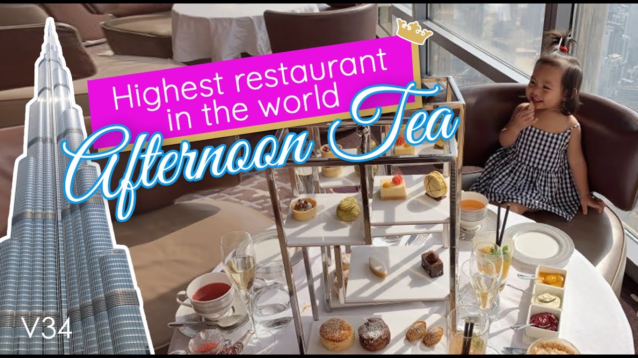 Luxury High Tea Highest Restaurant and Lounge in the World At