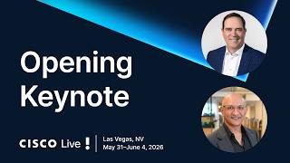 Day 1: Cisco Live 2026 Las Vegas I Opening Keynote