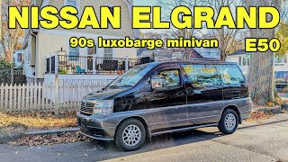 Nissan ELGRAND E50 - 90s JDM Luxury Minivan Overview