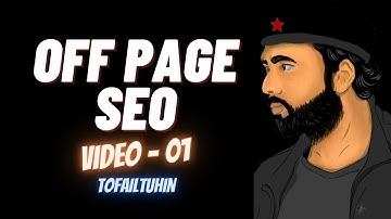 OFF PAGE SEO BANGLA TUTORIAL- Full SEO Guide in Bangla - 2020 ( SEO Bangla Tutorial )