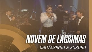 Chitãozinho & Xororó - Nuvem de lágrimas (Sinfônico 40 Anos) [Part. Especial Fafá de Belém] chords