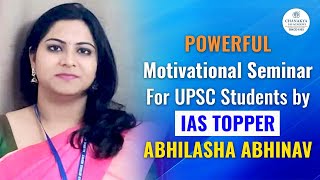 IAS Abhilasha Abhinav Motivational Speech For UPSC Students | Chanakya IAS Academy Seminar