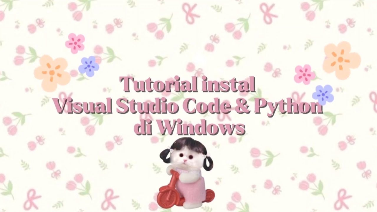 Tutorial Instal Visual Studio Code & Python||Kelompok 4 - YouTube