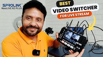 Best Video Switcher For Live Streaming | SPROLINK NeoLive R2 Plus Video Switcher | Unboxing | Review
