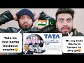 pakistani reacting on Tata business empire how big is tata |Ratan Tata|