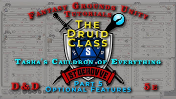 FGU Character Creation | 5e | Druid Class - Optional Features | Fantasy Grounds Unity