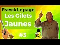 FRANCK LEPAGE #3 - Les Gilets Jaunes