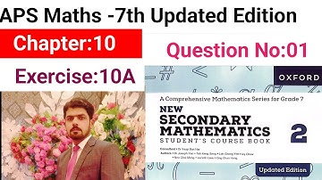 Exercise 10A Question No:01 || APS Maths 7th || New Secondary Mathematics Book 2 Updated Edition