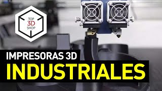 Las mejores impresoras 3D industriales y sus beneficios