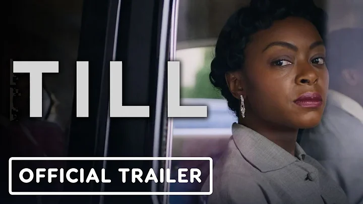 Till - Official Trailer (2022) Danielle Deadwyler,...