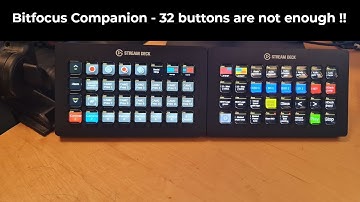 Companion + Stream Deck XL - 32 buttons are not enough !!