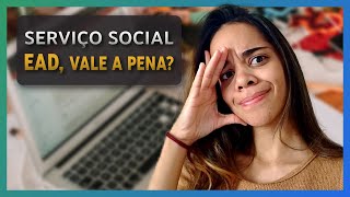 O CURSO de SERVIÇO SOCIAL EAD, VALE A PENA ?! - #minhaopinião.