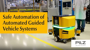 Safe Automation of Automated Guided Vehicle Systems | Pilz