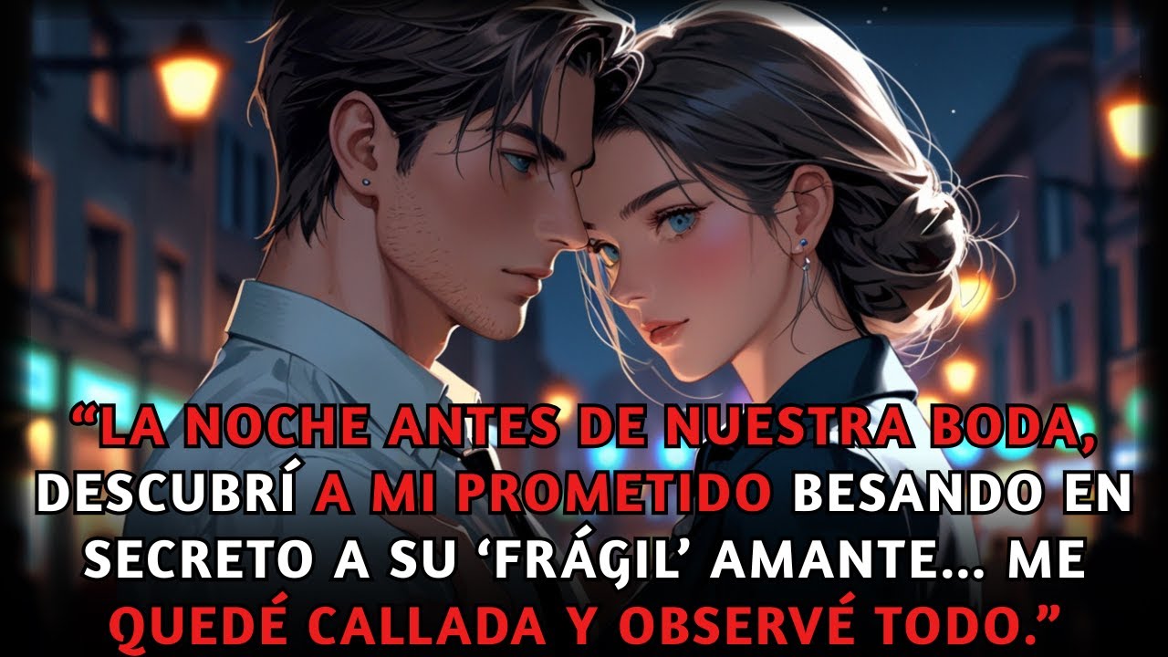 “La noche antes de nuestra boda, descubrí a mi prometido besando en secreto a su ‘frágil’ amante…”