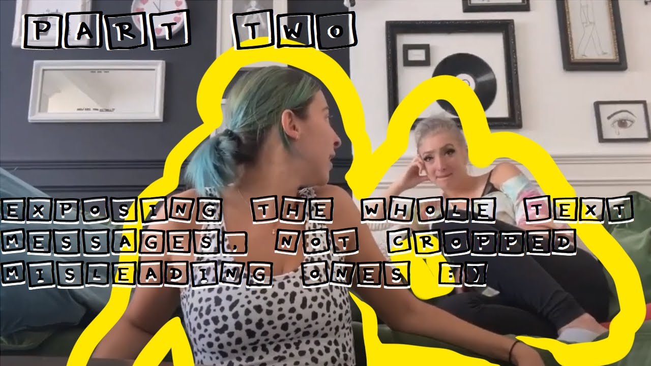 Gabbie Hanna's "exposing the whole text messages, not cropped
