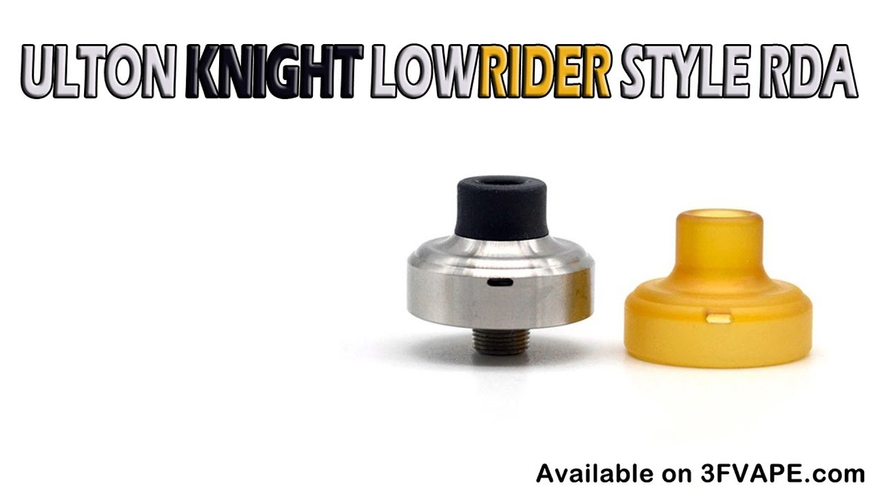 Ulton Knight LowRider Style RDA