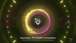 Darren Styles, TNT Vs Maddix, The Rocketman - 90s DLMD Bitch (R3NEGADE's Hard Rave Mashup) [FREE DL]