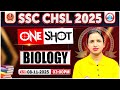 SSC CHSL Biology Classes 2025 | SSC CHSL Biology One Shot | Biology By Bhawna Maam