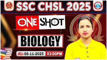 SSC CHSL Biology Classes 2025 | SSC CHSL Biology One Shot | Biology By Bhawna Maam
