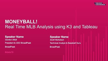MONEYBALL! Real Time MLB Analysis Using K3 and Tableau