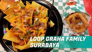 LOOP GRAHA FAMILY, TEMPAT NONGKRONG SERU DENGAN RAGAM PILIHAN MENU