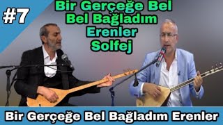 Bir Gerçeğe Bel Bağladım  Erenler Solfej - Muharrem Temiz Cengiz Özkan