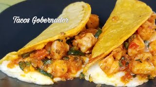 TACOS GOBERNADOR | Governor Tacos ❤