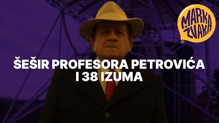 Šešir profesora Petrovića i 38 izuma