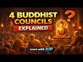 4 Buddhist Councils (Ancient India) explained. Complete Explanation for UPSC, PSC and SSC