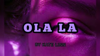 KATE LINN - Ola La (Slow n reverbed )