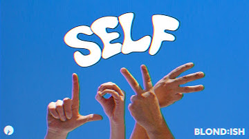 BLOND:ISH - Self Love (Official Visualizer)