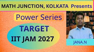 Power Series| IIT JAM| B.SC|B.TECH MATHEMATICS