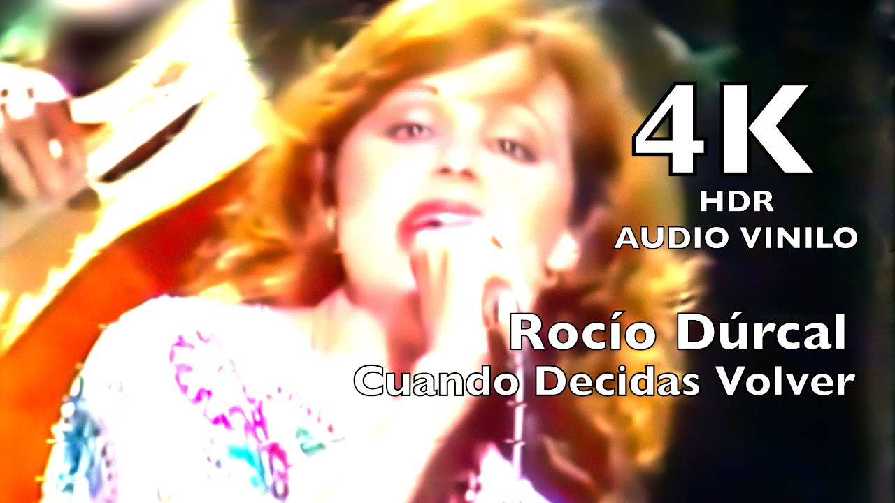 Rocío Dúrcal Cuando Decidas Volver (4K HDR audio vinilo) - YouTube