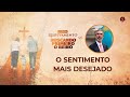 Pr. Marcos Bomfim – O sentimento mais desejado