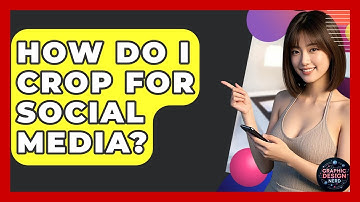 How Do I Crop For Social Media? - Graphic Design Nerd