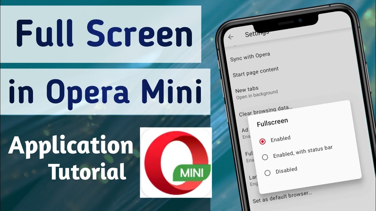 how-to-set-full-screen-in-opera-mini-app-youtube