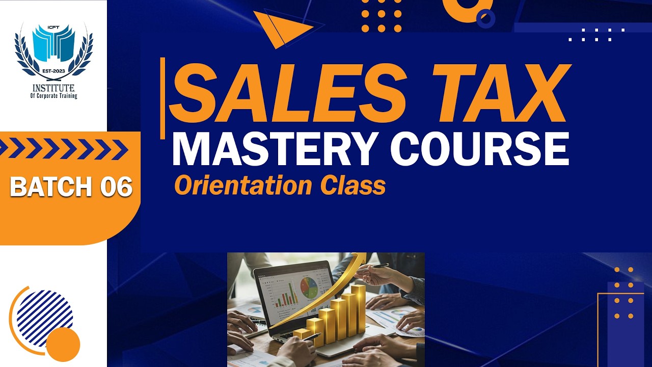 Advanced Sales Tax Course | Orientation Class | Batch 6 – Learn Taxes ...
