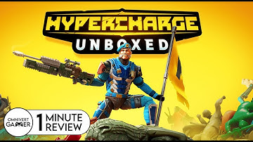 Hypercharge: Unboxed | 1-Minute Review