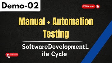 Manual + Automation Testing Demo 02 | Software Development Life Cycle | Beginner